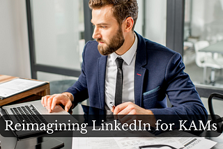 LinkedIn for Key account managers