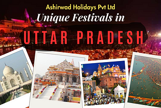 Unique Festivals in Uttar Pradesh