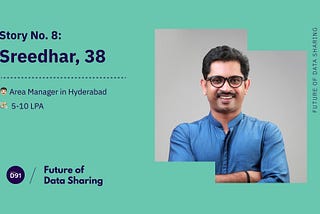 #8 | Sreedhar — Future of Data Sharing