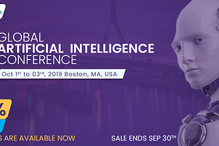 Boston is all set to launch the Global Artificial Intelligence Conference on 1st October, 2019.