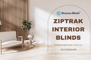 Ziptrak Interior Blinds in Adelaide | Transform Your Home Today