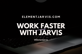 5 Things That Makes Element Jarvis So Awesome