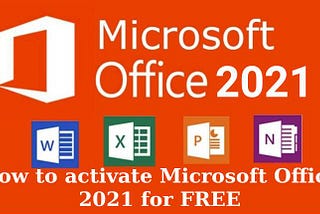 How to activate Microsoft Office 2021 for Free | vetechno