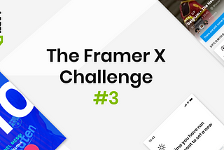 The Framer X Challenge — Edition 3