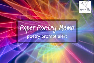 Paper Poetry Memo — June Poetry Prompt Alert