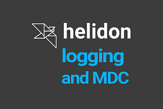 Helidon, Logging, and MDC