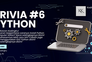 Buat Markas Python Secepat Kilat: Panduan Setup Environment yang Bikin Kalian Terkagum!