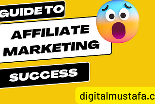 Small Guide to Affiliate Marketing Success