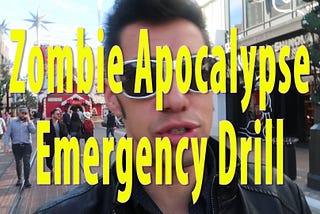 Zombie Apocalypse Emergency Drill #4