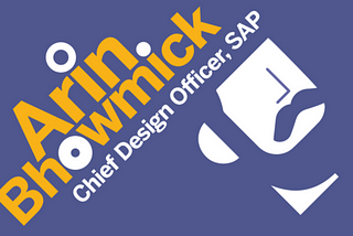 A digital poster for the SAP Design Talk. The text reads “Arin Bhowmick: Chief Design Officer, SAP”. Next to the text, an abstract and deconstructed white pictogram of Arin appears. All elements are set against a purple background.