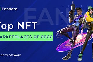 Top NFT Marketplaces Of 2022