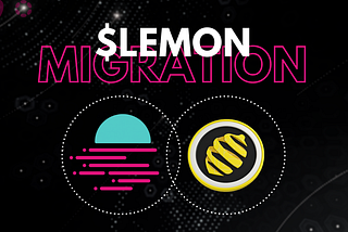Migration from LMN token to LEMON
