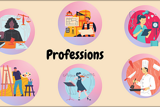 How does your profession matter?
