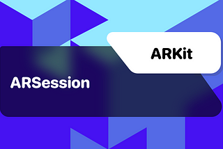 ARKit: ARSession