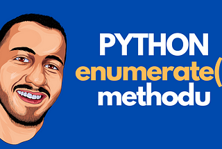 Python Enumerate Kullanımı