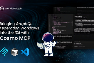 Bringing GraphQL Federation Workflows Into the IDE with Cosmo MCP
