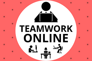 Teamwork Online: The ultimate guide to high performance remote teams