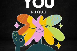 YOU-NIQUE: A unique image depicting the uniqueness that you are.