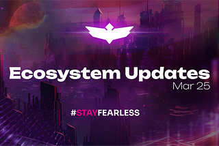 Fearless Wallet Ecosystem Updates #76, March 25, 2024