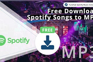 How to Download Music from Spotify to MP3
