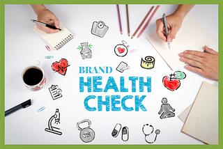Get Your Brand’s Health Strong and Fit in the New Year