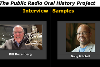 Samples from “The Public Radio Oral History Project”