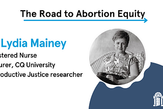 Speech by Dr Lydia Mainey | The Road to Abortion Equity