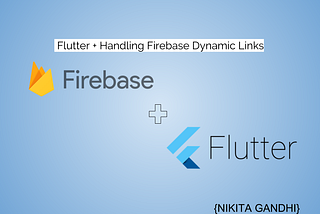 Handling Firebase Dynamic Links in Flutter.