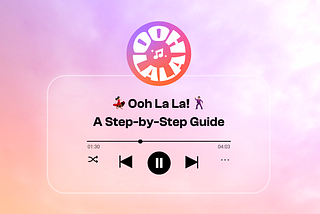 🤓 First Time to Ooh La La? — An Overview of the Main Features!