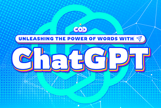 Unleashing the Power of Words with ChatGPT
