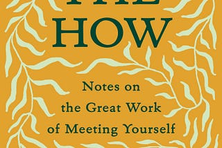 On the Great Work of Meeting Ourselves