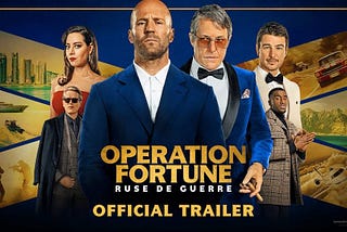 Operation Fortune: Ruse de Guerre — A High-Stakes Spy Thriller with Star-Studded Cast