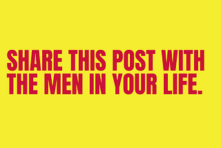 Share This Post With the Men in Your Life