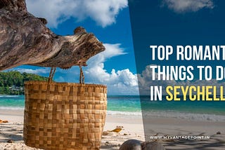 Top Romantic Things To Do in Seychelles