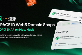 From Launch to #3: How SPACE ID’s MetaMask Snap Redefined Web3 UX in 10 Months