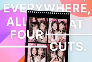 Photo booths in Korea — everything, everywhere, all at four cuts.