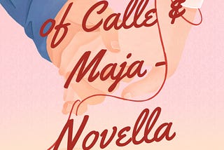 The Ballad Of Calle and Maja