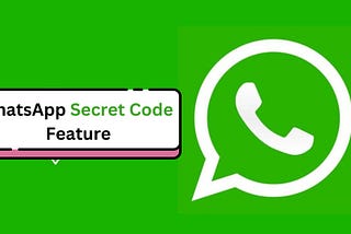 WhatsApp Secret Code Feature