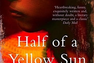 Half of a Yellow Sun by Chimamanda Ngozie Adichie #BookReview Bk 10/28