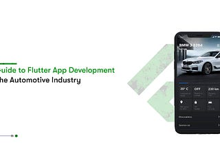 A Guide to Flutter App Development in the Automotive Industry