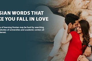Persian words travel around Persia Tappersia love love words