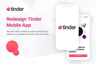 Tinder Redesign 🔥 UX Case Study