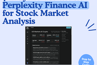 7 Ways to use Perplexity Finance for Stock Market Analysis