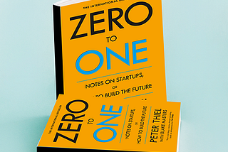 Zero to One by Peter Thiel