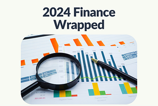 2024 Finance Wrapped