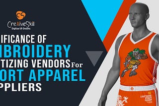 Why Sportswear Suppliers Need Embroidery Digitizing Vendors? | Cre8iveSkill