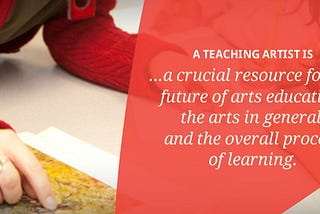 Teaching Artist: Blog #1