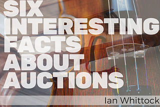 6 Interesting Facts About Auctions
