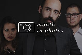 May — A Month in Photos