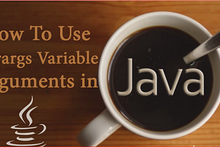 Methods with Variable Arguments